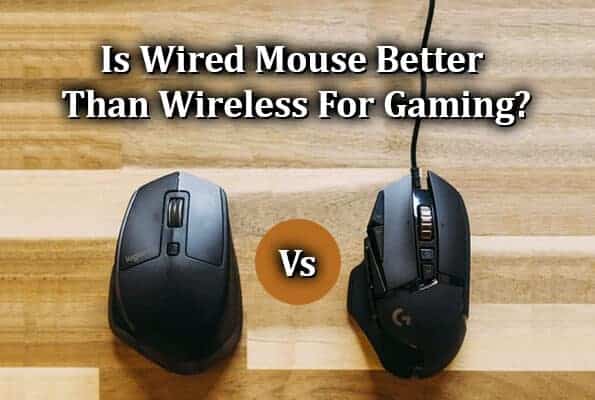 Is wired mouse better than wireless for gaming