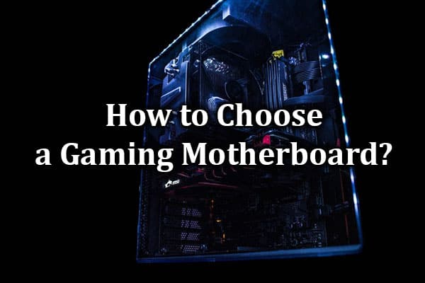 How to Choose A Gaming Motherboard