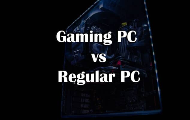 What Is The Difference Between A Gaming PC And A Regular PC
