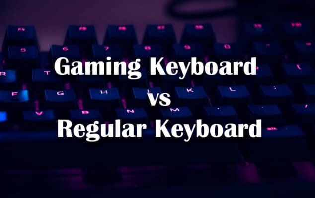 What is the difference between gaming keyboard and regular keyboard 8 best factors to consider 